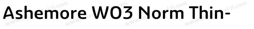 Ashemore W03 Norm Thin字体转换